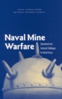Image for Naval Mine Warfare: Operational and Technical Challenges for Naval Forces.