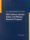 Image for An Assessment of the Cdc Anthrax Vaccine Safety and Efficacy Research Program.