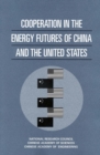Image for Cooperation in the Energy Futures of China and the United States.