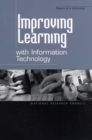 Image for Improving Learning: With Information Technology, Report of a Workshop.