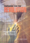 Image for Preparing for the Revolution: Information Technology and the Future of the Research University.