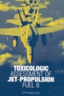Image for Toxicologic Assessment of Jet-propulsion Fuel 8.