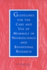 Image for Guidelines for the Care and Use of Mammals in Neuroscience and Behavioral Research.