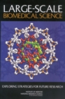 Image for Large-scale Biomedical Science: Exploring Strategies for Future Research.
