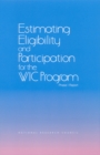 Image for Estimating Eligibility and Participation for the Wic Program: Phase I Report.