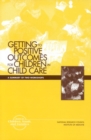 Image for Getting to Positive Outcomes for Children in Child Care: A Summary of Two Workshops.