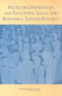 Image for Protecting Participants and Facilitating Social and Behavioral Sciences Research.