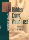 Image for Hidden Costs, Value Lost: Uninsurance in America.
