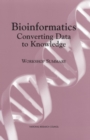 Image for Bioinformatics: Converting Data to Knowledge : A Workshop Summary.