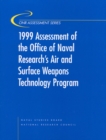 Image for 1999 Assessment of the Office of Naval Research&#39;s Air and Surface Weapons Technology Program.