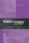 Image for Designing a Market Basket for Naep: Summary of a Workshop.