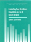 Image for Evaluating food assistance programs in an era of welfare reform: summary of a workshop