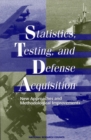 Image for Statistics, testing, and defense acquisition: new approaches and methodological improvements