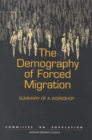 Image for The Demography of forced migration: summary of a workshop