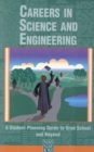 Image for Careers in science and engineering: a student planning guide to grad school and beyond