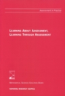 Image for Learning About Assessment, Learning Through Assessment