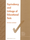 Image for Equivalency and linkage of educational tests: interim report