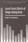 Image for Local fiscal effects of illegal immigration: report of a workshop