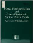 Image for Digital instrumentation and control systems in nuclear power plants: safety and reliability issues : final report