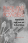 Image for Black and smokeless powders: technologies for finding bombs and the bomb makers