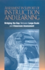 Image for Assessment in Support of Instruction and Learning: Bridging the Gap Between Large-scale and Classroom Assessment : Workshop Report.