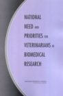 Image for National Need and Priorities for Veterinarians in Biomedical Research.
