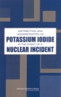 Image for Distribution and Administration of Potassium Iodide in the Event of a Nuclear Incident.