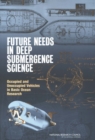 Image for Future Needs in Deep Submergence Science: Occupied and Unoccupied Vehicles in Basic Ocean Research.