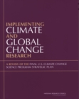 Image for Implementing Climate and Global Change Research: A Review of the Final U.s. Climate Change Science Program Strategic Plan.