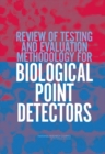 Image for Review of testing and evaluation methodology for biological point detectors: abbreviated summary