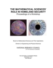 Image for The Mathematical Sciences&#39; Role in Homeland Security: Proceedings of a Workshop.