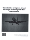 Image for Opportunities to Improve Airport Passenger Screening With Mass Spectrometry.