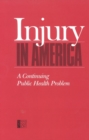 Image for Injury in America: A Continuing Public Health Problem.