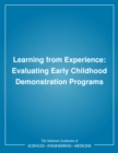 Image for Learning from experience: evaluating early childhood demonstration programs