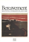Image for Bereavement: Reactions, Consequences, and Care