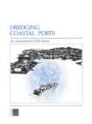 Image for Dredging coastal ports: an assessment of the issues