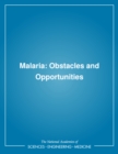 Image for Malaria: obstacles and opportunities : a report of the Committee for the Study on Malaria Prevention and Control: Status Review and Alternative Strategies, Division of International Health, Institute of Medicine