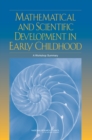 Image for Mathematical and Scientific Development in Early Childhood: A Workshop Summary.