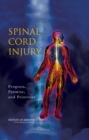 Image for Spinal cord injury: progress, promise, and priorities