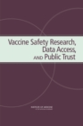 Image for Vaccine safety research, data access, and public trust