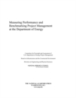Image for Measuring Performance and Benchmarking Project Management at the Department of Energy.