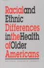 Image for Racial and ethnic differences in the health of older Americans