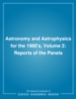 Image for Nat Acad Press: Astronomy &amp; Astro For The 1980&#39;s - Reports Of The Panels Vol 2 (pr Only)