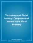 Image for Technology and global industry: companies and nations in the world economy