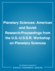 Image for Planetary sciences: American and Soviet research : proceedings from the US-USSR Workshop on Planetary Sciences, January 2-6, 1989, [sponsored by] Academy of Sciences of the Union of Soviet Socialist Republics, National Academy of Sciences of the United States of Americ