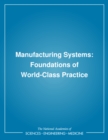 Image for Manufacturing systems: foundations of world-class practice