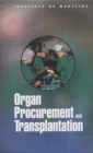 Image for Organ Procurement and Transplantation: Assessing Current Policies and the Potential Impact of the DHHS Final Rule.