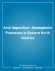 Image for Acid Deposition: Atmospheric Processes in Eastern North America.