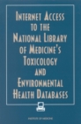 Image for Internet access to the National Library of Medicine&#39;s toxicology and environmental health databases
