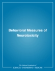 Image for Behavioral measures of neurotoxicity: report of a symposium